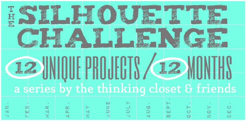The Silhouette Challenge - A Series By The Thinking Closet & Friends