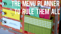 The Menu Planner to Rule Them All via The Thinking Closet