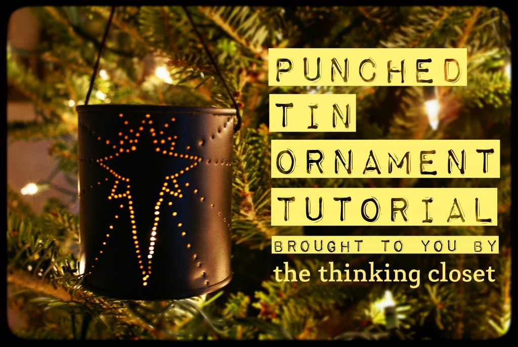 Punched Tin Ornament Tutorial by The Thinking Closet
