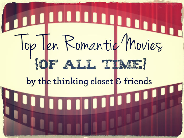 Top Ten Romantic Movies of All Time