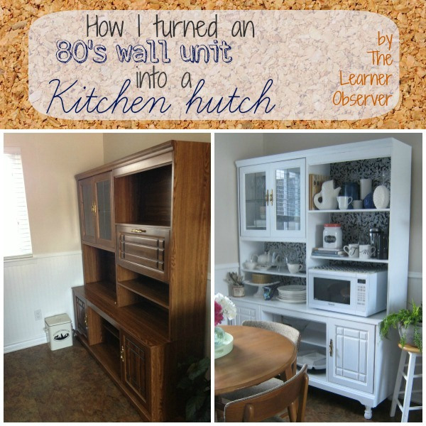 Wall Unit to Kitchen Hutch Makeover