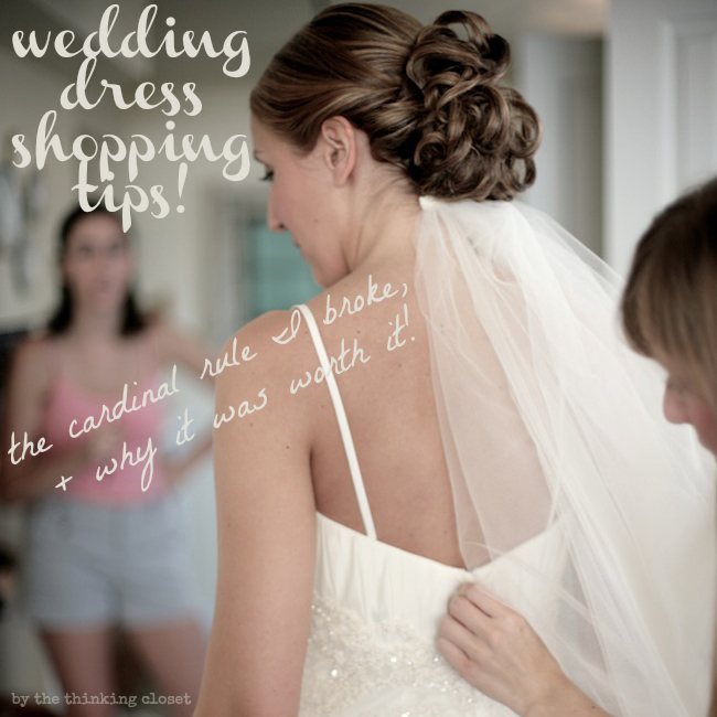 Wedding Dress Shopping Tips: The Cardinal Rule I Broke & Why It Was Worth It by The Thinking Closet