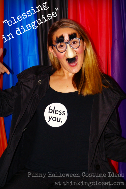 "Blessing in Disguise!" 20 MORE Punny Halloween Costume Ideas! Bound to get a groan at your next costume party. via thinkingcloset.com