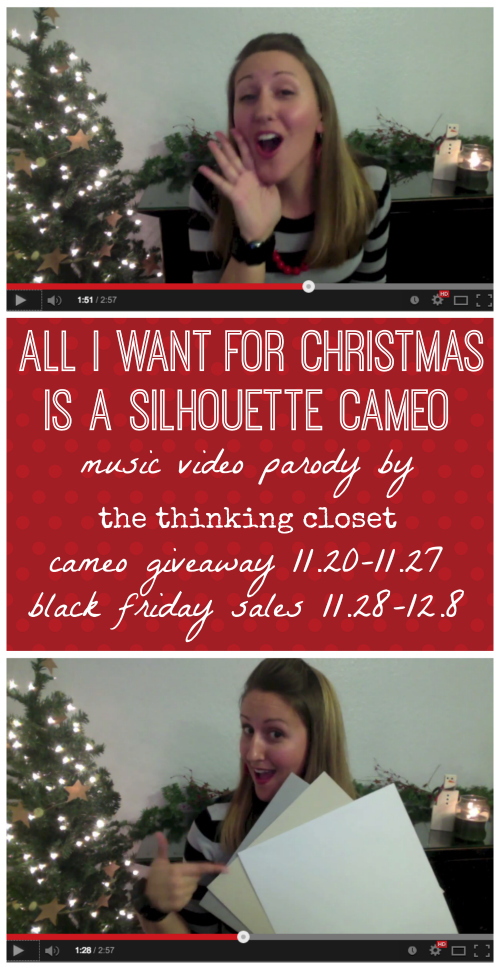 Feature All I Want for Christmas Is...A Silhouette Cameo! Music video by thinkingcloset.com. Plus giveaway and Black Friday sales!