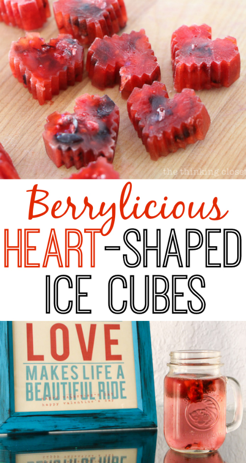 Berrylicious Heart-Shaped Ice Cubes!  Such a fun way to jazz up your drinks for Valentine's Day!  (or any day for that matter.)