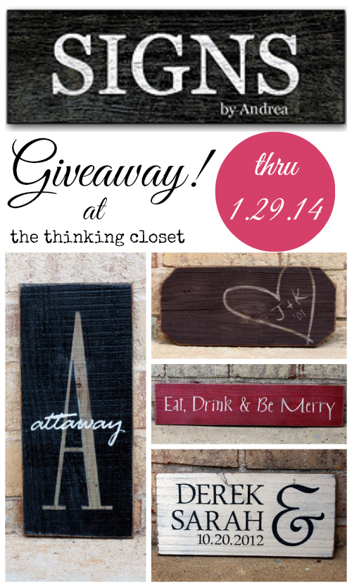 Signs by Andrea Giveaway! at thinkingcloset.com through 1.29.14. Open to internationals!