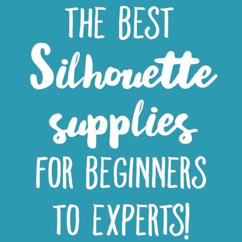 The Best Silhouette Supplies for Beginners to Experts