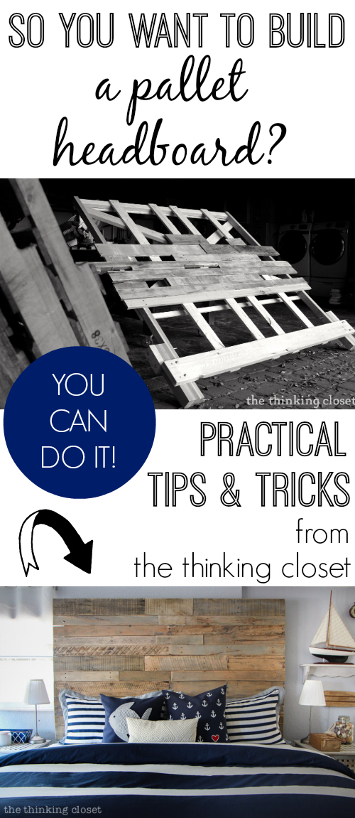 So You Want to Build a Pallet Headboard? You can totally do it! Here are some tips & tricks via thinkingcloset.com to help you along the way! So You Want to Build a Pallet Headboard? You can totally do it! Here are some tips & tricks via thinkingcloset.com to help you along the way!