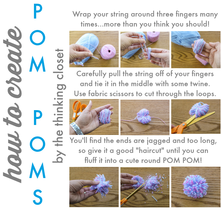How to Create Pom Poms via thinkingcloset.com How to Create Pom Poms via thinkingcloset.com