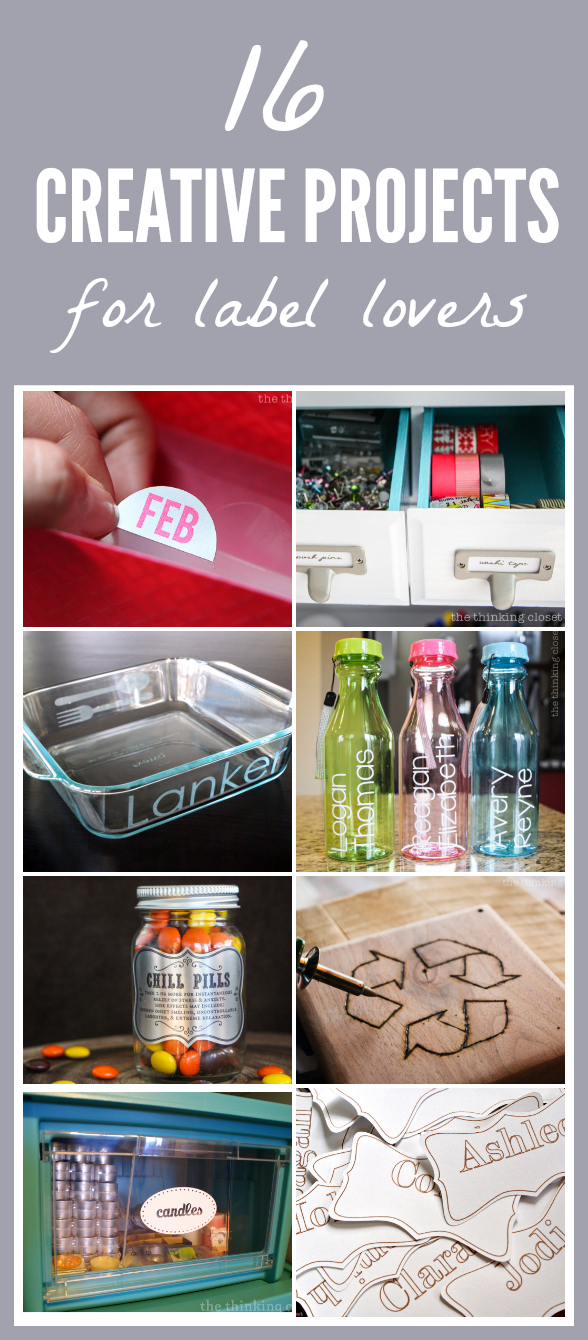 16 Creative Projects for Label Lovers!  Prepare for an inspiration fest that may send you running to your pantry to reorganize and label out the wazoo!  