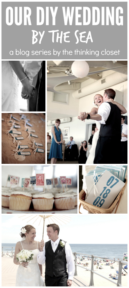Our DIY Wedding By The Sea: A Blog Series - the thinking closet