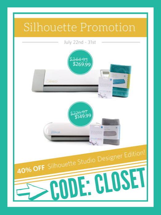 Silhouette Promotion on machine bundles and 40% off the Designer Edition software from July 22 - July 31 using the code CLOSET! Silhouette Promotion on machine bundles and 40% off the Designer Edition software from July 22 - July 31 using the code CLOSET!