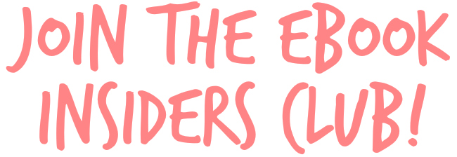 The eBook Insiders Club