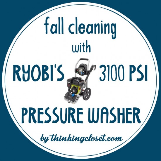 Fall Cleaning Before & After Videos with RYOBI’s “Miracle Maker” Pressure Washer