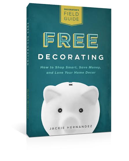 Free Decorating by Jackie Hernandez | How to shop smart, save money, and love your home decor! Free Decorating by Jackie Hernandez | How to shop smart, save money, and love your home decor!
