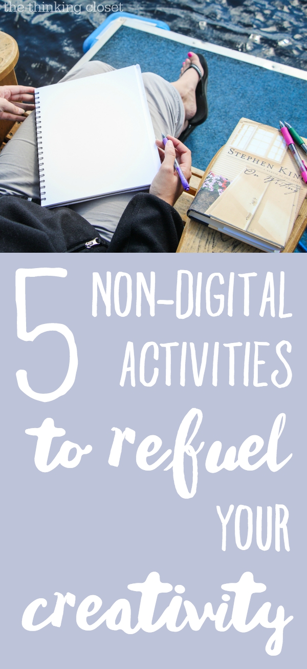 5 Non-Digital Activities to Refuel Your Creativity | It's amazing what a little bit of intentional rest and renewal can do for the body and soul, especially when we power down our devices and unplug. The best part? We don't even need to travel away from home to take a creative retreat. We can take one in the midst of our day-just a quick 20 minutes of reading, painting, writing, prayer, or a walk outside. And it can restore our energy and creativity so we return to work with renewed purpose!