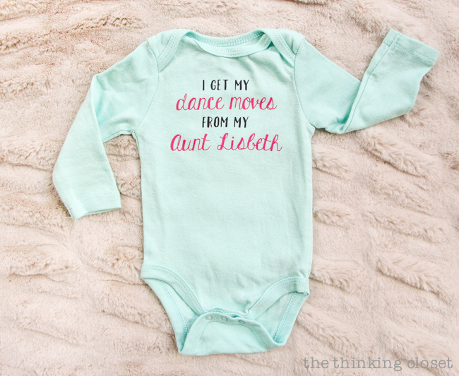 3 Creative Onesies for Baby Girl & FREE Silhouette Cut Files | Here's a fun one that works as a tribute for an aunt, uncle, or family member. "I get my dance moves from my Aunt ________!" Customize it for the family member and the baby, be it a boy or girl. Totally adorbs! And this post has tons of great tips for working with heat transfer vinyl, too!