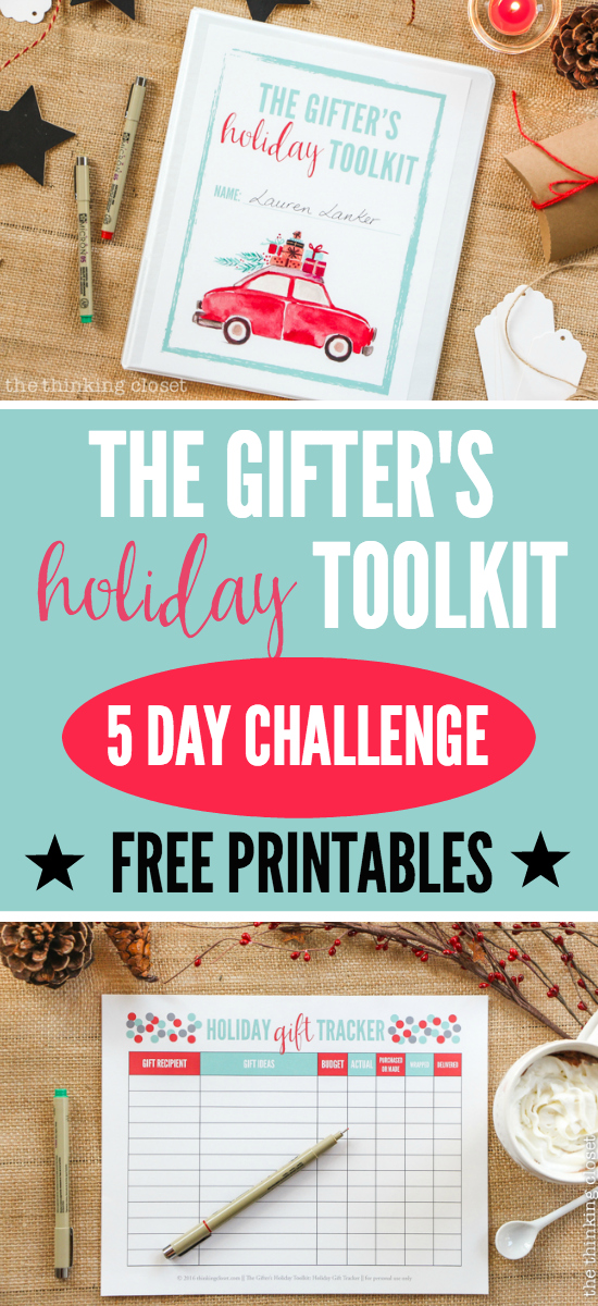 The Gifter's Holiday Toolkit: 5 Day Challenge! FREE printable worksheets and video pep talks designed to set you up for a season of stress free, joy-filled giving. Won't you join?