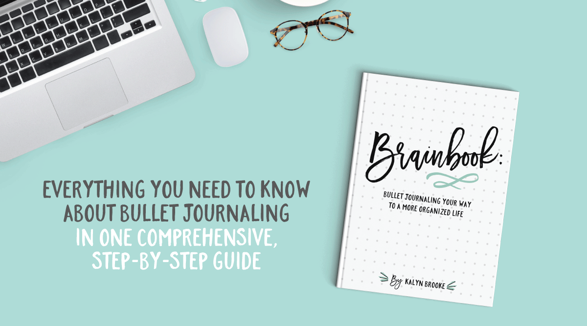 Ever wish you had a best friend who could explain—in detail—exactly how to make bullet journaling work for your style and schedule, without taking a lot of time or effort? Kalyn Brooke will guide you step-by-step in her brand-new resource: Brainbook - Bullet Journaling Your Way to a More Organized Life